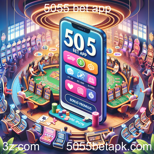 Aproveite os Bônus no 5055 Bet App para Aumentar Suas Chances de Ganhar